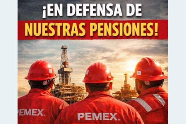 Jubilados de Pemex llaman a diputados mexicanos a actuar con responsabilidad en reforma de pensiones
