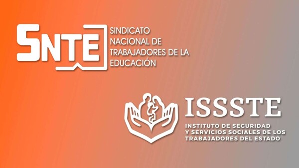 Укрепление ISSSTE и сотрудничество с SNTE